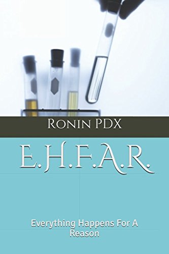 Independently published E.H.F.A.R.: Everything Happens For A Reason (EHFAR _ PRO Intros)