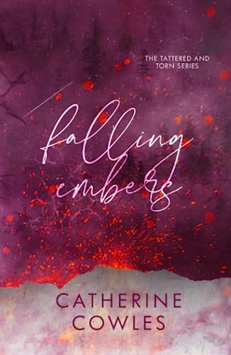 Falling Embers: A Tattered & Torn Special Edition 1951936264 Book Cover