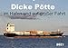 Produktbild Dicke Pötte im Hafen und auf großer Fahrt (Wandkalender 2021 DIN A2 quer)