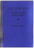 God and You Wonders of the Human Body B000BQVXZO Book Cover