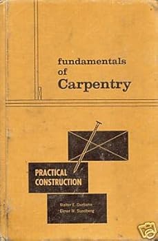 Hardcover Fundamentals of Carpentry: Practical Construction Book