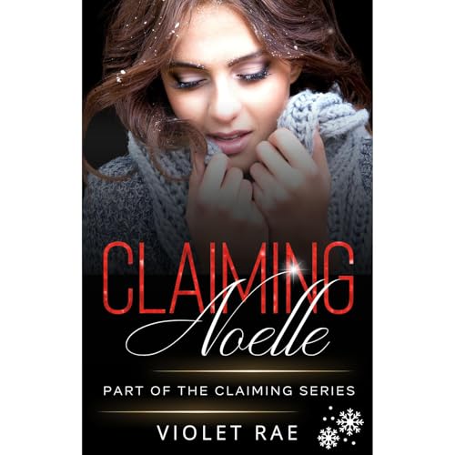 Claiming Noelle Audiolibro Por Violet Rae arte de portada