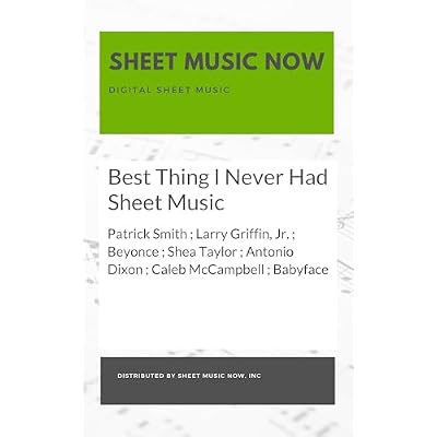 Best Thing I Never Had Sheet Music