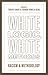 White Logic, White Methods: Racism and Methodology