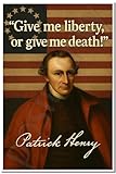 Patrick Henry Famous Quote Poster – 'Give Me Liberty or Give Me Death' – 18 inch x 12 inch