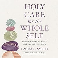 Holy Care for the Whole Self