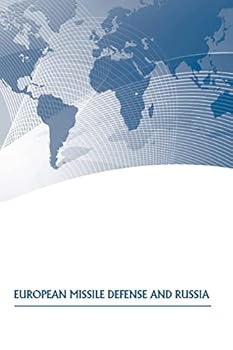 EUROPEAN MISSILE DEFENSE and RUSSIA