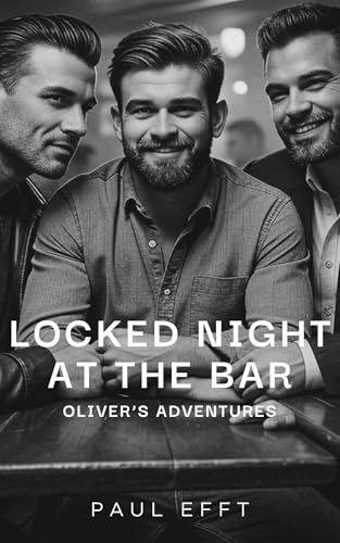 Locked Night at The Bar: Oliver's Adventures