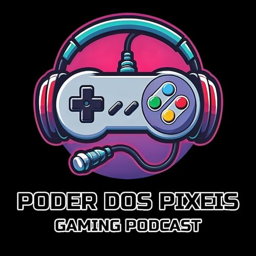 『Poder dos P&iacute;xeis - O Podcast do Gaming』のカバーアート