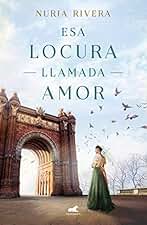 Esa locura llamada amor (Vergara Romántica)