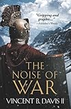 The Noise of War: A Tale of Ancient Rome (The Sertorius Scrolls)