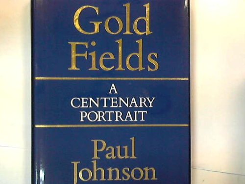 Consolidated Gold Fields: A Centenary Portrait 0312005490 Book Cover
