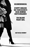  Geldherrin666: Stoppt endlich die teuflischste Geld-Domina Deutschlands! Ein Sklave packt aus.