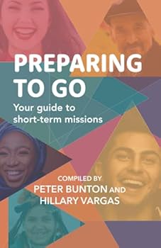 Preparing to Go: Your Guide to Short-Term Missions
