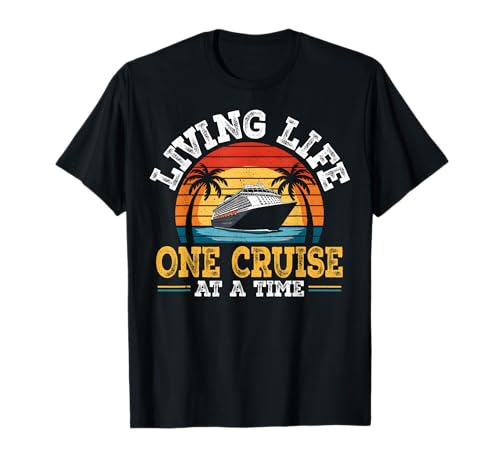 Living Life One Cruise at a Time Cruise Trip Vacation Gifts T-Shirt