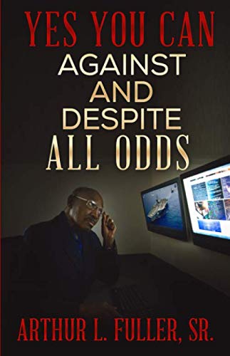 Yes You Can Against And Despite All Odds