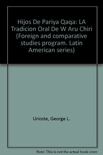 Hijos De Pariya Qaqa: LA Tradicion Oral De W Aru Chiri