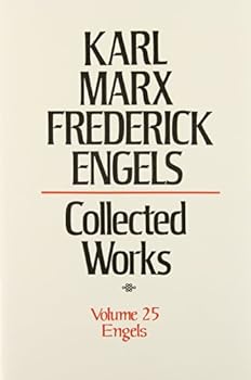 Hardcover Collected Works of Karl Marx & Frederick Engels - General Works Vol. 25 Book