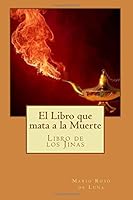 El Libro Que Mata a La Muerte O Libro De Los Jinas 9685275289 Book Cover