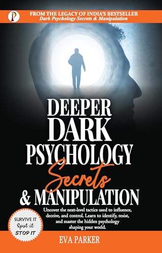 Deeper Dark Psychology Secrets & Manipulation
