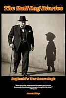 The Bulldog Diaries: Reginald’s War Room Saga B0F5NWTD34 Book Cover