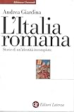L'Italia romana. Storie di un'identità incompiuta