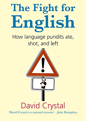 The Fight for English: How language pundits ate, shot, and left