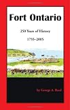 Fort Ontario: 250 Years of History, 1755-2005