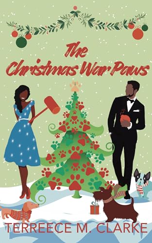 The Christmas War Paws: A Second Chance, Enemies to Lovers, Rom Com Christmas Novella