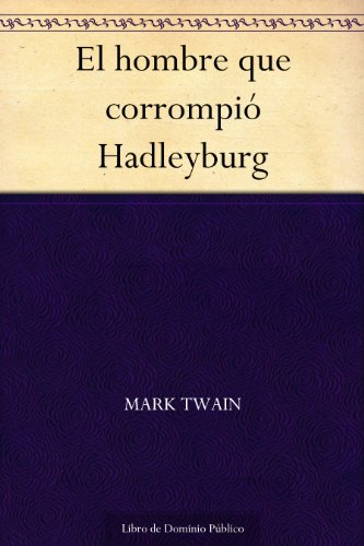 El hombre que corrompió Hadleyburg