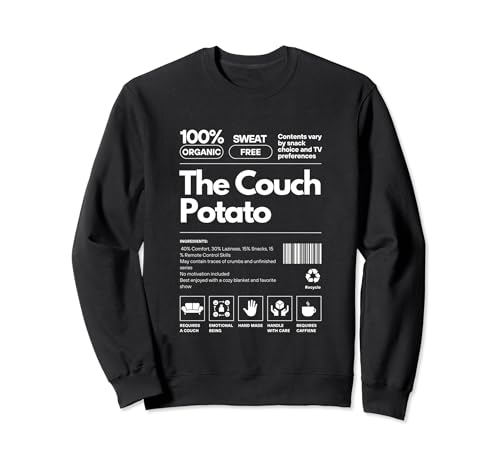 The Couch Potato Personality Nutrition Facts Sarcastic Sweatshirt