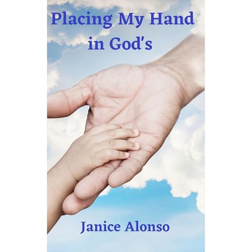Janice Alonso presents Placing My Hand in God's episode artwork