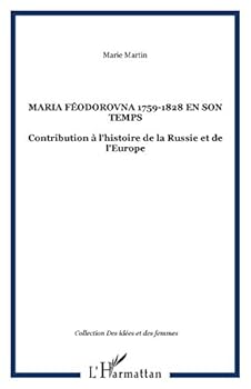 Paperback Maria Féodorovna 1759-1828 en son temps [French] Book