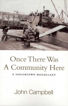 Paperback Once There Was a Community Here: A Sail or Town Miscellany Book