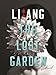 The Lost Garden: A Novel (Modern Chinese Literature from Taiwan)