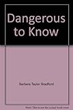 Dangerous to Know