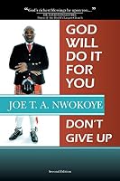 God Will Do It for You: Dont' Give Up 1514463865 Book Cover