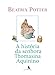 A História da Senhora Thomasina Aquinino
