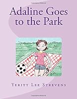 Adaline Goes to the Park 1724421417 Book Cover