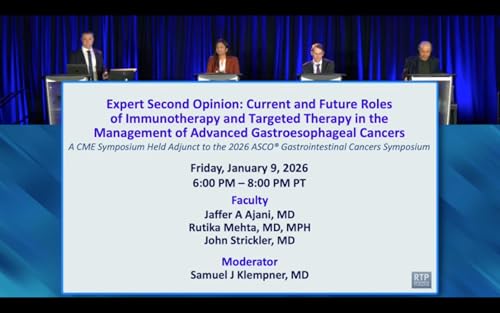 Immunotherapy and Targeted Therapy for Advanced Gastroesophageal Cancers &mdash; Proceedings from a Session Held Adjunct to the 2026 ASCO Gastrointestinal Cancers Symposium
