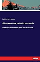 Skizzen Von Den Balearischen Inseln 3742805592 Book Cover