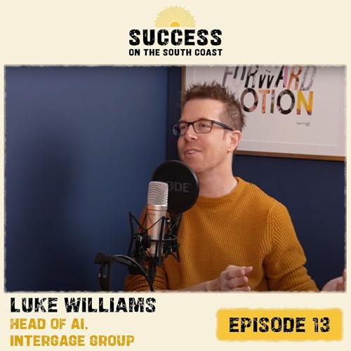 Luke Williams (Head of AI, Intergage Group): Keeping AI real - practical advice for utilising AI