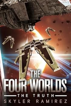 The Four Worlds: The Truth - Book #1 of the Four Worlds