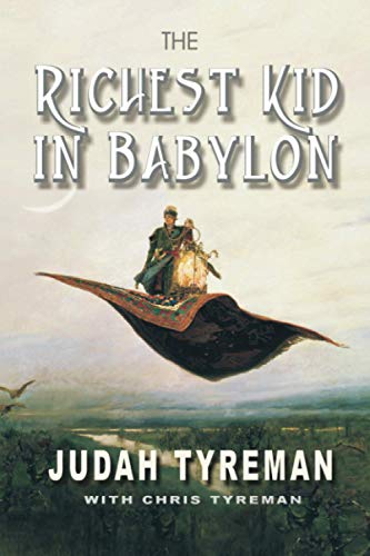 The Richest Kid In Babylon