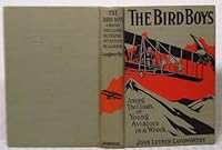 The BIRD BOYS AMONG The CLOUDS or Young Aviators in a Wreck. B000NYL0RK Book Cover