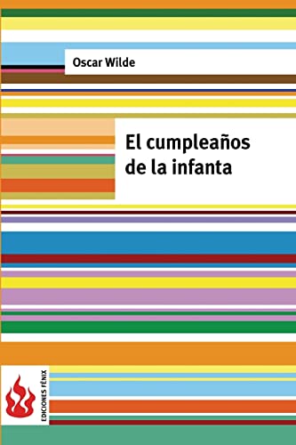 El cumpleaños de la Infanta: (low csot). Edición limitada (Ediciones Fénix) (Spanish Edition)