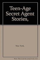 Teen-Age Secret Agent Stories 0831300426 Book Cover