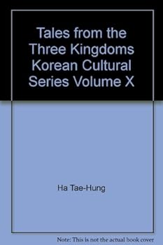TALES from THREE KINGDOMS (Korean Cultural Series Vol X)