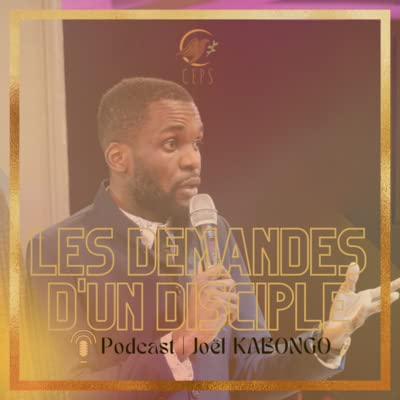JOEL KABONGO | LES DEMANDES D'UN DISCIPLE | CEPS EGLISE Titelbild