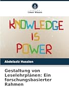 Gestaltung von Leselehrplänen: Ein forschungsbasierter Rahmen (German Edition) 6208806453 Book Cover
